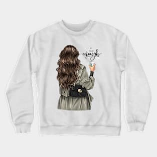 You Are Enough Crewneck Sweatshirt